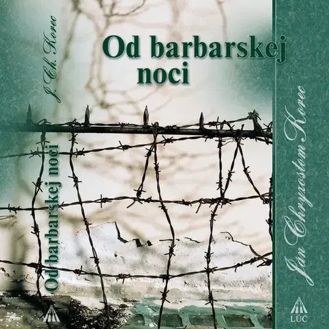 Duchovný rozvoj Lúč Od barbarskej noci
