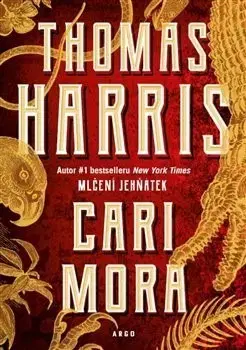 Detektívky, trilery, horory Cari Mora (česky) - Thomas Harris