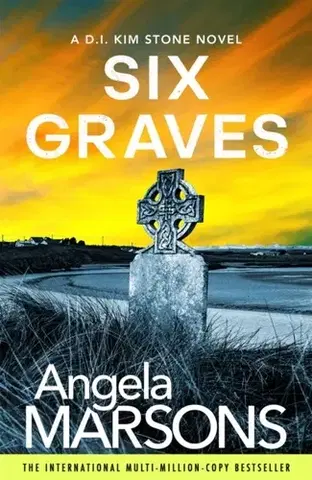 Detektívky, trilery, horory Six Graves - Angela Marsonsová