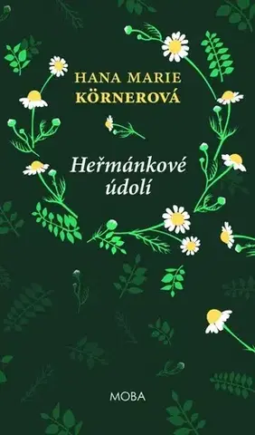 Česká beletria Heřmánkové údolí, 5. vydání - Hana Marie Körnerová