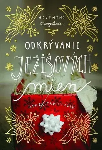 Kresťanstvo Odkrývanie Ježišových mien - Asheritah Ciuciu