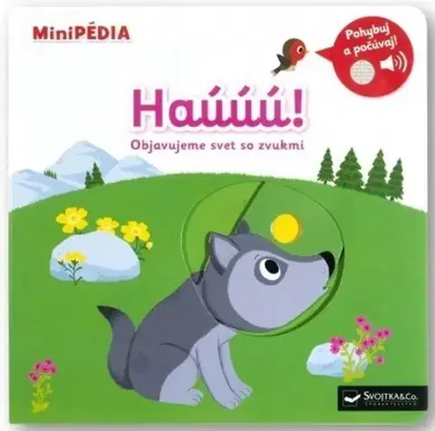 Leporelá, krabičky, puzzle knihy MiniPÉDIA – Haúúú! Objavujeme svet so zvukmi - Nathalie Choux