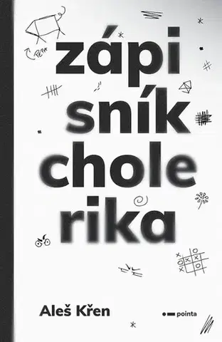 Humor a satira Zápisník cholerika - Aleš Křen