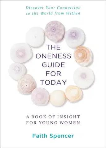Young adults The Oneness Guide for Today - Faith Spencer
