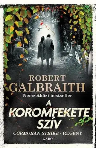 Detektívky, trilery, horory A koromfekete szív - Cormoran Strike 6. - Robert Galbraith,Gergely Nagy