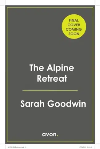 Detektívky, trilery, horory The Alpine Retreat - Sarah Goodwin
