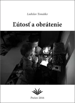 Eseje, úvahy, štúdie Ľútosť a obrátenie - Ladislav Tomasko