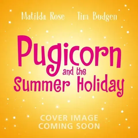 Leporelá, krabičky, puzzle knihy The Magic Pet Shop: Pugicorn and the Rainbow Holiday - Matilda Rose