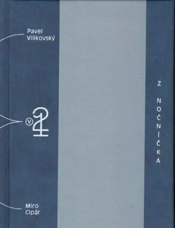 Citáty, výroky, aforizmy, príslovia, porekadlá Z nočníčka - Pavel Vilikovský,Miroslav Cipár