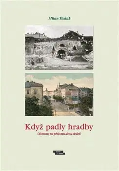 Slovenské a české dejiny Když padly hradby - Milan Tichák