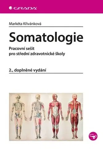 Učebnice pre SŠ - ostatné Somatologie - 2. vydání - Markéta Křivánková