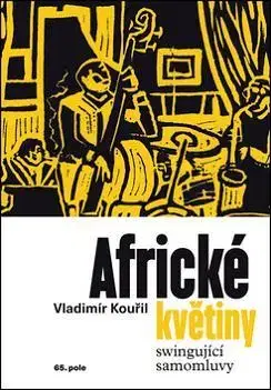 Hudba - noty, spevníky, príručky Africké květiny - Vladimír Kouřil
