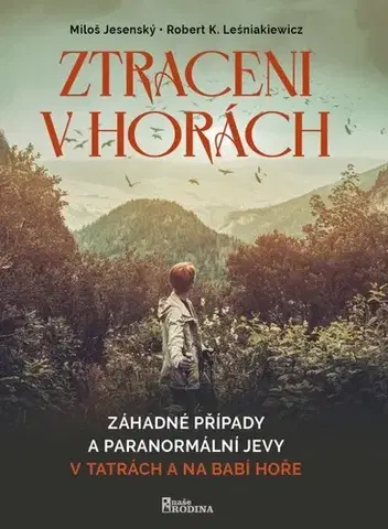 Beletria - ostatné Ztraceni v horách - Miloš Jesenský,Robert K. Leśniakiewicz