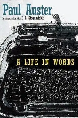 Cudzojazyčná literatúra A Life in Words - Paul Auster