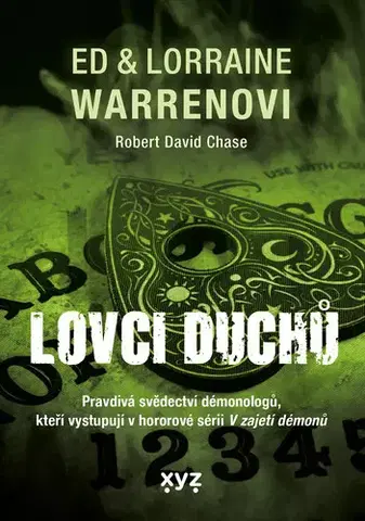 Ezoterika - ostatné Lovci duchů - Ed & Lorraine Warren