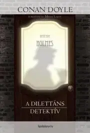 Sci-fi a fantasy A dilettáns detektív - Arthur Conan Doyle