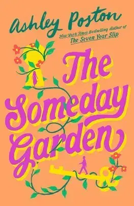Romantická beletria The Someday Garden - Ashley Poston