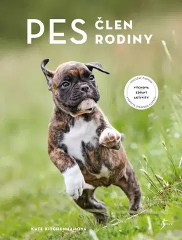 Psy, kynológia Pes – člen rodiny - Kate Kitchenhamová