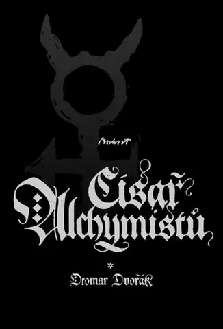 Romantická beletria Císař alchymistů - Otomar Dvořák