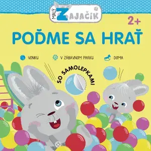 Nalepovačky, vystrihovačky, skladačky Malý zajačik Poďme sa hrať