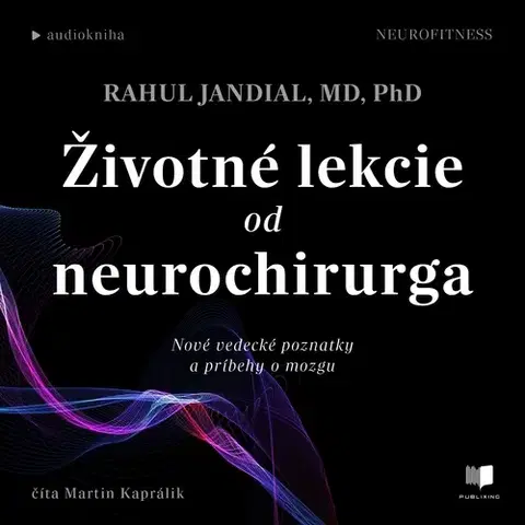 Odborná a náučná literatúra - ostatné Publixing a IKAR Životné lekcie od neurochirurga