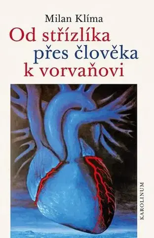 Odborná a populárno-náučná literatúra Od střízlíka přes člověka k vorvaňovi - Milan Klíma