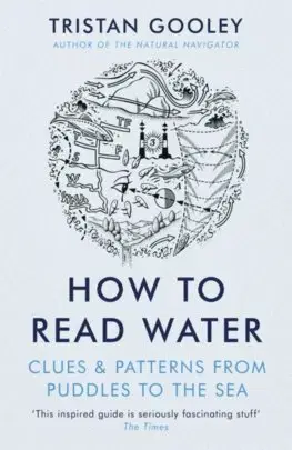 Prírodné vedy - ostatné How To Read Water - Tristan Gooley