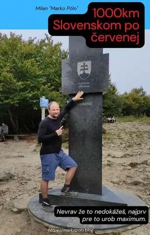 Geografia - ostatné 1000km Slovenskom po červenej - Milan Marko Pólo