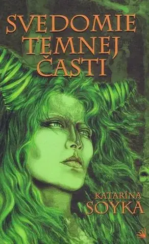 Sci-fi a fantasy Svedomie temnej časti - Katarína Soyka