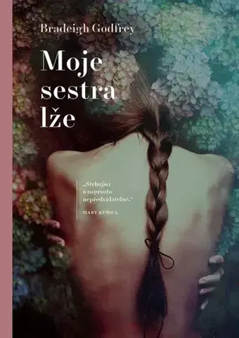 Detektívky, trilery, horory Moje sestra lže - Bradeigh Godfrey