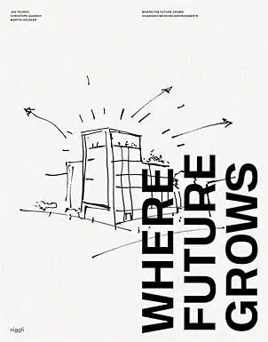 Architektúra Where Future Grows - Jan Teunen