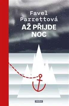 Svetová beletria Až přijde noc - Favel Parrettová