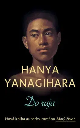Beletria - ostatné Do raja - Yanagihara Hanya,Darina Zaicová