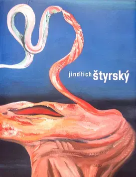 Výtvarné umenie Jindřich Štyrský (monografie) - Karel Srp,Lenka Bydžovská,neuvedený