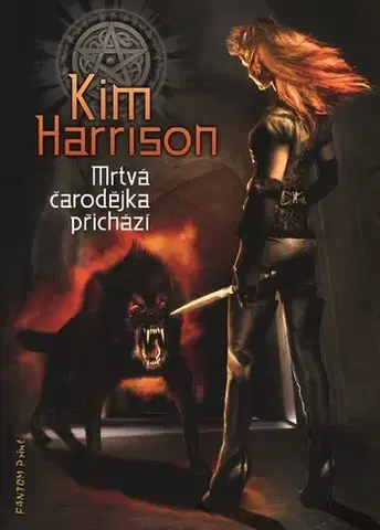 Sci-fi a fantasy Mrtvá čarodějka přichází - Kim Harrison