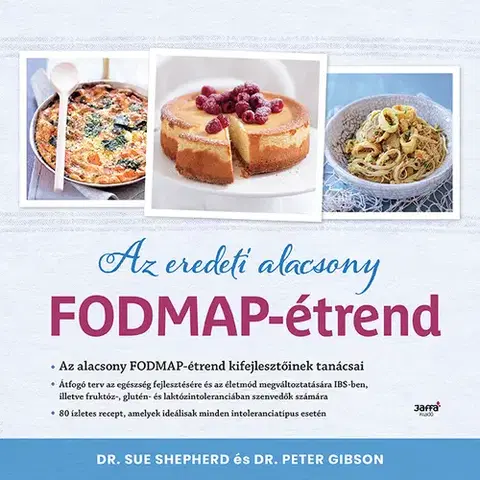 Zdravá výživa, diéty, chudnutie Az eredeti alacsony FODMAP-étrend - Dr. Sue Shepherd,Dr. Peter Gibson