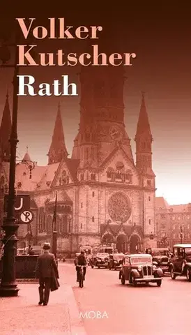 Historické romány Rath - Volker Kutscher