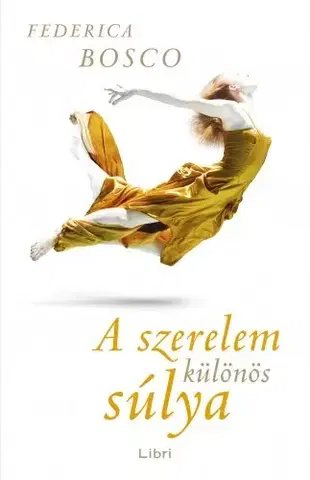 Romantická beletria A szerelem különös súlya - Federica Bosco