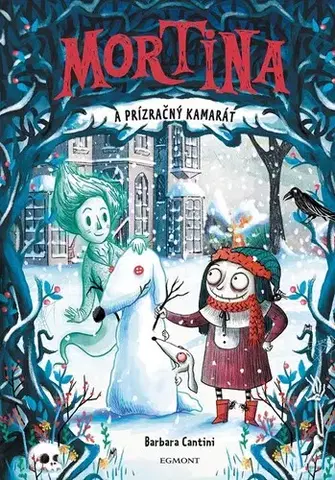 Fantasy, upíri Mortina a prízračný kamarát, 3. vydanie - Barbara Cantini,Barbara Cantini,Ľubica Svárovská
