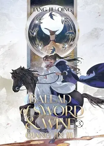 Manga Ballad of Sword and Wine: Qiang Jin Jiu 3 - Tang Jiu Qing
