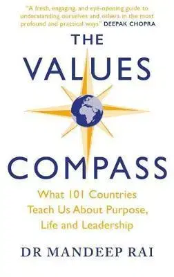 Odborná a náučná literatúra - ostatné The Values Compass: What 101 CounPBies Teach Us About Purpose, Life and Leadership - Mandeep Rai