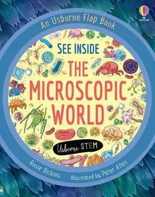 Leporelá, krabičky, puzzle knihy See Inside the Microscopic World - Rosie Dickins,Allen Peter