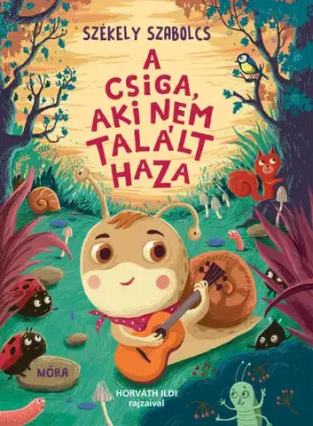 Rozprávky A csiga, aki nem talált haza - Szabolcs Székely