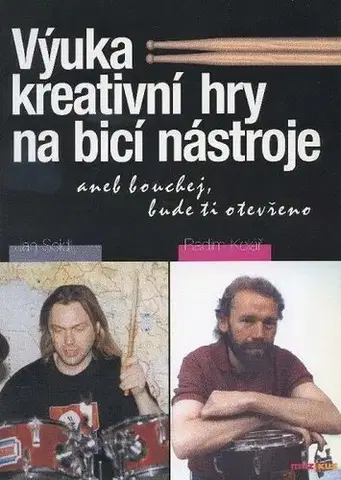 Hudba - noty, spevníky, príručky Výuka kreativní hry na bicí nástroje