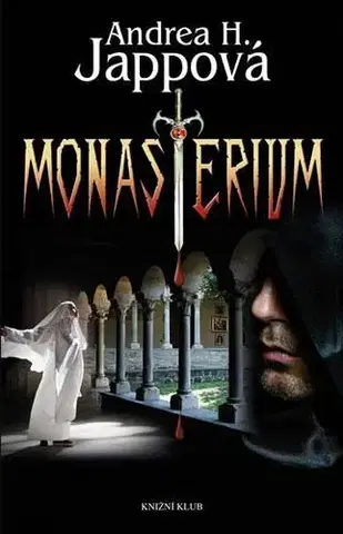 Historické romány Monasterium - Andrea H. Japp