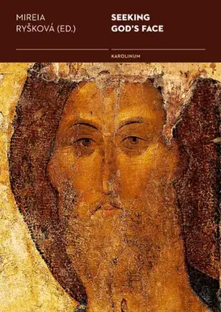 Kresťanstvo Seeking God´s Face - Mireia Ryšková