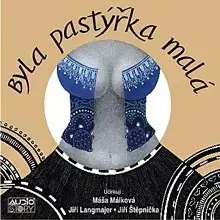 Poézia Audiostory Byla pastýřka malá