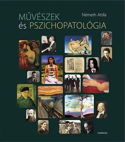 Umenie Művészek és pszichopatológia - Attila Németh