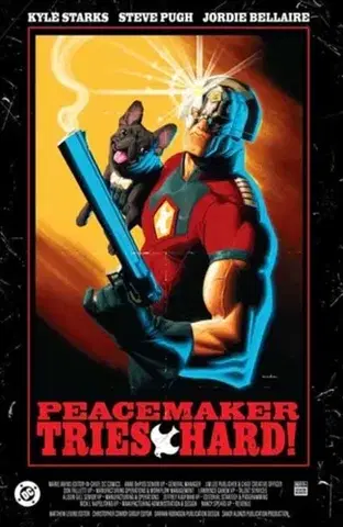Beletria - ostatné Peacemaker Tries Hard! - Kyle Starks,Steve Pugh