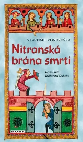 Historické romány Nitranská brána smrti, 2. vydání - Vlastimil Vondruška
